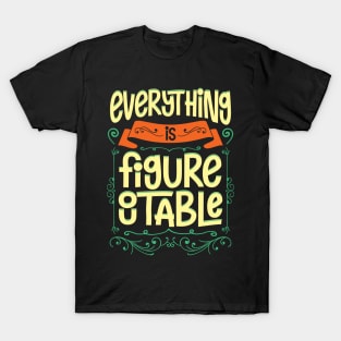 Cute Everything Is Figureoutable Self Improvement T-Shirt